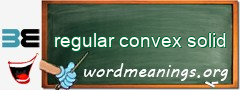 WordMeaning blackboard for regular convex solid